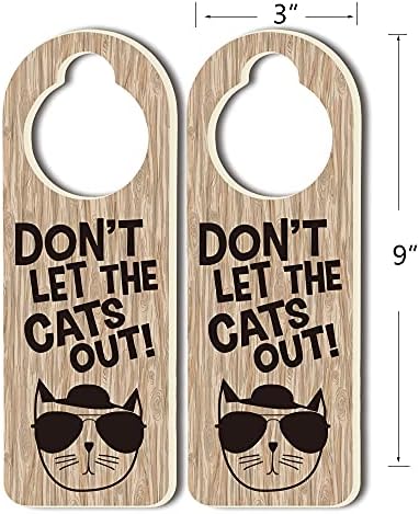 אל תתנו לחתול לצאת מצחיק שלט לא להפריע הדלת מתלה סימן (דו צדדית), אידיאלי עבור משתמשים בכל מקומות כמו משרדים, טיפול
